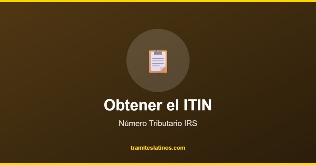 Obtener el ITIN - Tramites Latinos