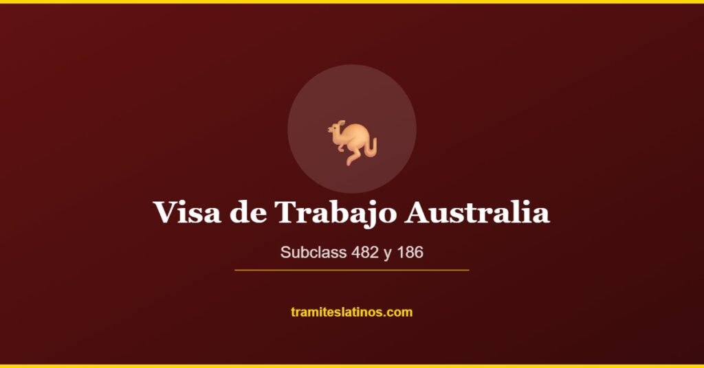 Visa de Trabajo Australia | Tramites Latinos